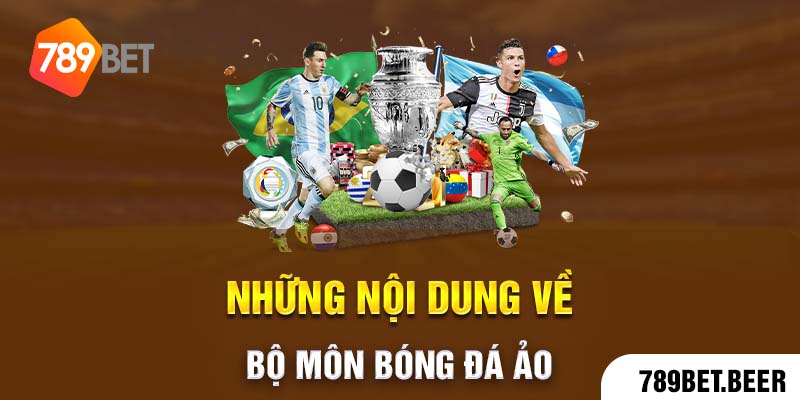 Những nội dung về bộ môn bóng đá ảo